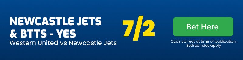Newcastle Jets to win and BTTS - Yes in Western United vs Newcastle Jets at 7-2