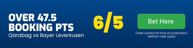 Over 47.5 booking points in Qarabag vs Bayer Leverkusen at 6-5