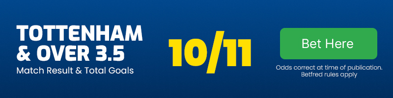 Tottenham to beat Luton and over 3.5 total goals at 10-11