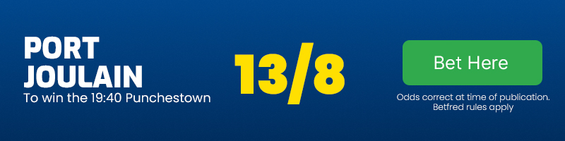 Port Joulain to win 19.40 Punchestown at 13-8