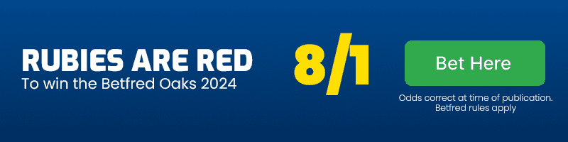 Rubies are Red to win Betfred Oaks at 8-1